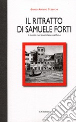 Il ritratto di Samuele Forti. Il mondo nel duemilasessantuno libro