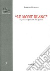 «Le Mont-Blanc». Un giornale indipendente sotto il fascismo libro