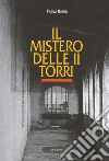 Il mistero delle II torri libro