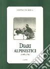 Diari alpinistici 1948-1974 libro