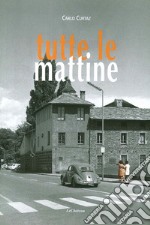 Tutte le mattine libro