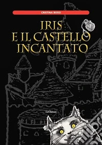 Iris e il castello incantato