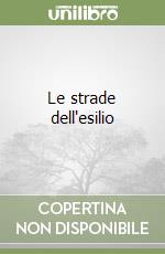 Le strade dell'esilio