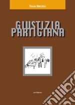 Giustizia partigiana libro