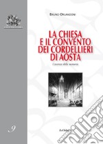 La chiesa e il convento dei Cordellieri di Aosta. L'assenza della memoria libro