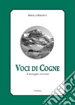 Voci di Cogne. Il paesaggio racconta libro