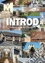 Introd. Territorio, storia, curiosità e testimonianze di cultura contadina. Ediz. italiana e francese