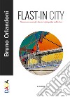 Flast-in City. Costruire un mondo più colorato, tra fotografia e architettura libro