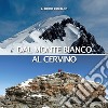 Dal Monte Bianco al Cervino libro