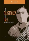 La filastrocca di Ines. Storia di una donna friulana libro