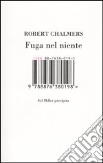 Fuga nel niente. Ed Miller precipita libro