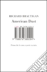 American dust. Prima che il vento si porti via tutto