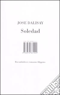 Soledad. Rocambolesco romanzo filippino libro
