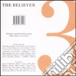 The believer. Ulteriori contributi interessanti dalla cultura americana. Vol. 3 libro