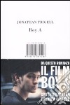 Boy A. Storia di un ragazzo sbagliato libro di Trigell Jonathan