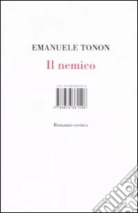 Il nemico. Romanzo eretico libro