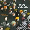 Il senso della vita. Ediz. illustrata libro