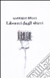 Liberaci dagli sbirri libro