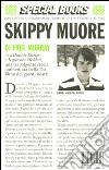 Skippy muore libro di Murray Paul