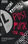 Post punk 1978-1984 libro di Reynolds Simon