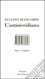 L'antimeridiano. Con DVD libro