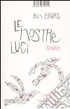 Le nostre luci libro