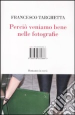 Perciò veniamo bene nelle fotografie libro