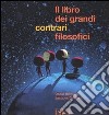 Il libro dei contrari filosofici. Ediz. illustrata libro