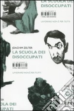 La scuola dei disoccupati