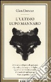 L'ultimo lupo mannaro libro di Duncan Glen