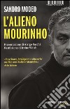 L'alieno Mourinho libro