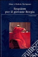 Requiem per il giovane Borgia