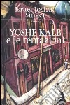 Yoshe Kalb e le tentazioni libro