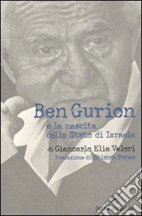 Ben Gurion e la nascita dello Stato di Israele