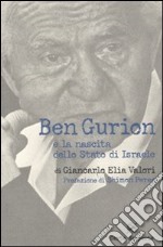 Ben Gurion e la nascita dello Stato di Israele libro