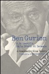 Ben Gurion e la nascita dello Stato di Israele libro