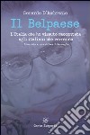 Il Belpaese. L'Italia che ho vissuto raccontata agli italiani che verranno libro