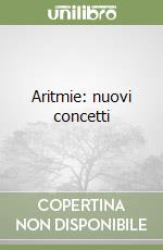 Aritmie: nuovi concetti libro