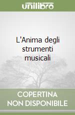 L'Anima degli strumenti musicali libro