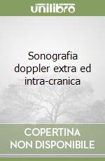 Sonografia doppler extra ed intra-cranica