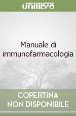 Manuale di immunofarmacologia libro