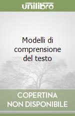Modelli di comprensione del testo libro