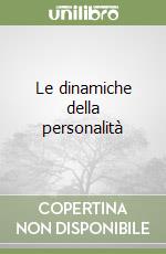 Le dinamiche della personalità libro