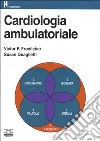 Cardiologia ambulatoriale libro