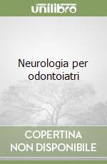 Neurologia per odontoiatri