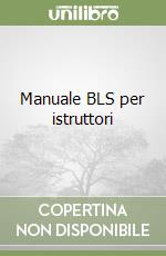 Manuale BLS per istruttori