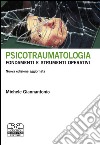 Psicotraumatologia. Fondamenti e strumenti operativi libro