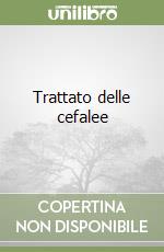 Trattato delle cefalee