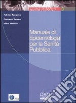 Manuale di epidemiologia per la sanità pubblica libro