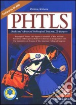 PHTLS. Basic and advanced prehospital trauma life support. Con CD-ROM libro